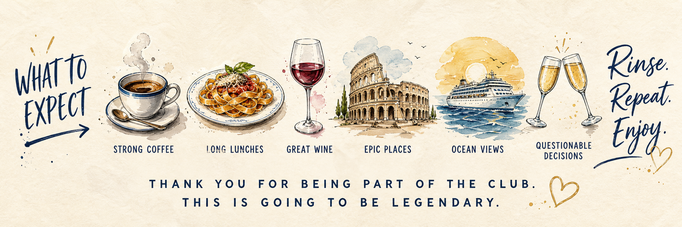 A playful hand-drawn Eurotrash Social Club footer featuring strong coffee, long lunches, great wine, epic places, ocean views, questionable decisions, and the motto Rinse. Repeat. Enjoy.